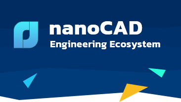 nanoCAD 21 launches as an all-new CAD platform