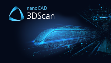nanoCAD 3DScan 2.0 launched