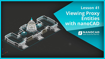 Lesson 41 - Viewing Proxy Entities with nanoCAD