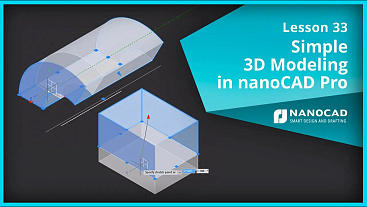 Lesson 33 - Simple 3D Modeling in nanoCAD Pro