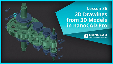 Lesson 36 - 2D Drawings from 3D Models in nanoCAD Pro