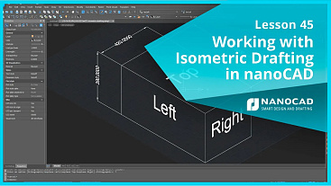 Lesson 45 - Working with Isometric Drafting in nanoCAD